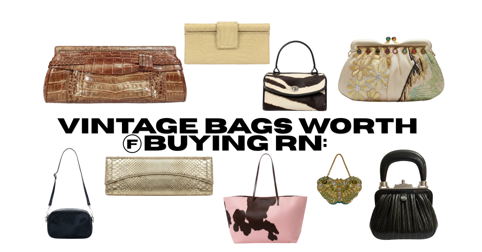 The 5 Vintage Designer Bags Worth Buying Right Now