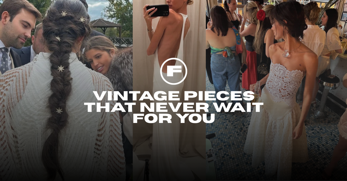 The Vintage Pieces That Never Wait For You
