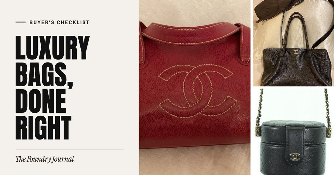 Luxury Bags, Done Right: Buyer's Checklist from The Foundry Journal