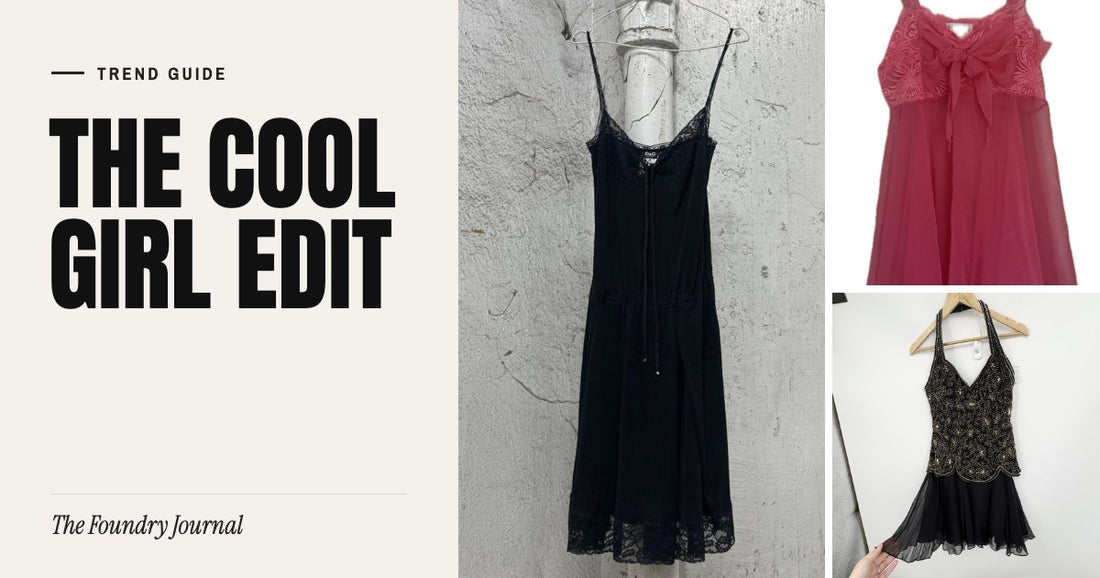 The Cool Girl Edit: Trend Guide from The Foundry Journal