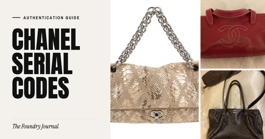 Chanel Serial Codes: Authentication Guide from The Foundry Journal