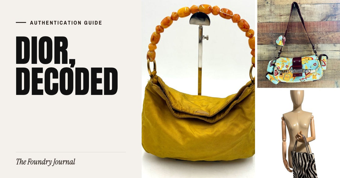Dior, Decoded: Authentication Guide from The Foundry Journal