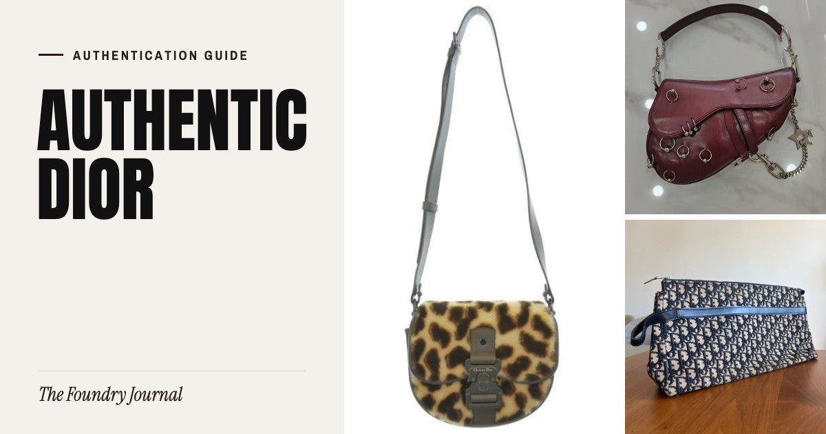 Authentic Dior: Authentication Guide from The Foundry Journal