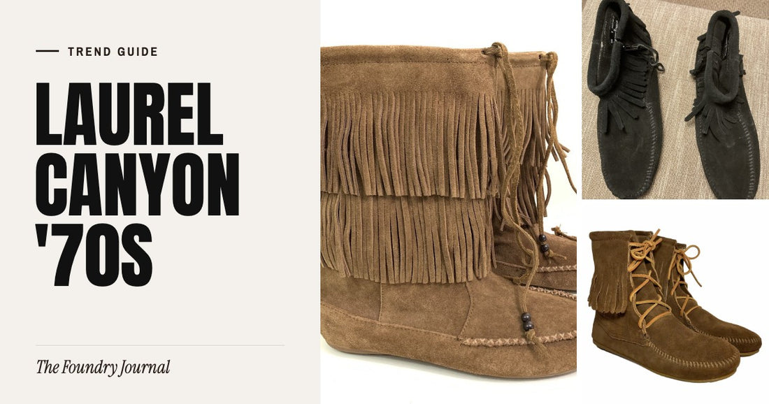 Laurel Canyon '70s: Trend Guide from The Foundry Journal