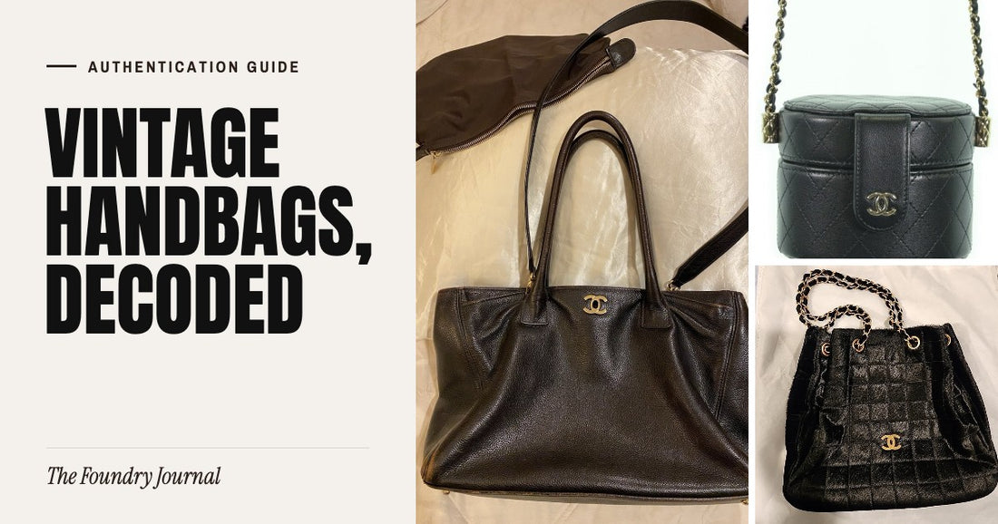 Vintage Handbags, Decoded: Authentication Guide from The Foundry Journal