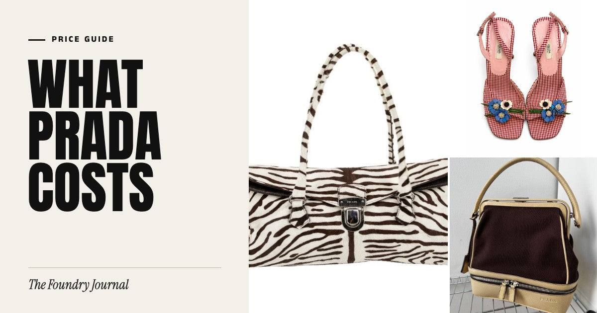 What Prada Costs: Price Guide from The Foundry Journal